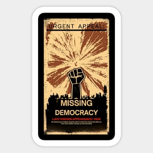 Missing Democracy Sticker